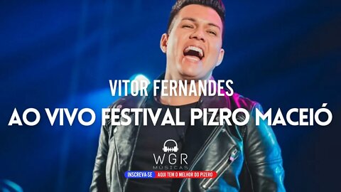 Vitor Fernandes - Show Ao Vivo Festival Pizro Maceió 2022