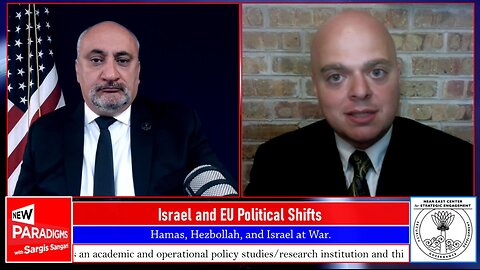 Bradley Martin- Israel, EU Political Shifts & Abraham Accords New Paradigms w/Sargis Sangari EP #199