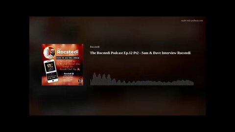 The Rocstedi Podcast Ep.12 Pt2 - Sam & Dave Interview Rocstedi