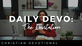 THE INVITATION | CHRISTIAN DEVOTIONALS