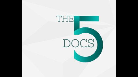 The 5 Docs Discuss Canada Truck Convoy and New Info on CV Shot
