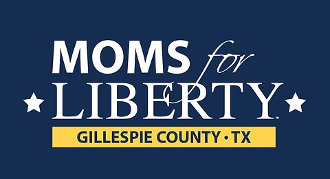 Moms for Liberty- Gillespie County