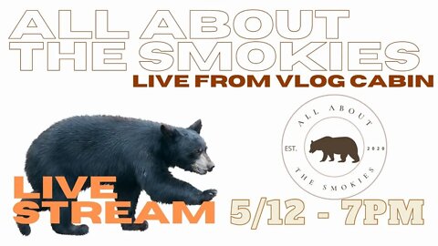 LIVE From Vlog Cabin! - 5/12/22