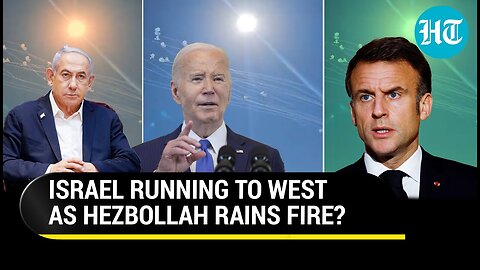 West In Panic After Hezbollah’s Biggest Attack On Israel? U.S. & France Move To Defuse Tensions