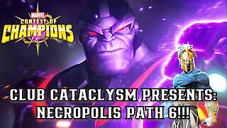 Necropolis Path 6- Part 2 Live!!! @Club Cataclysm!!! #mcoc #contestofchampions