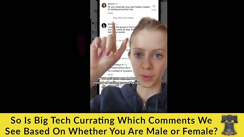 Is Big Tech Curating Which Comments We See Based on Whether You Are Male or Female?