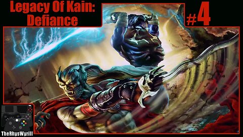 Legacy Of Kain: Defiance Playthrough | Part 4