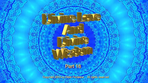 Divine Love And Divine Wisdom - Part 18