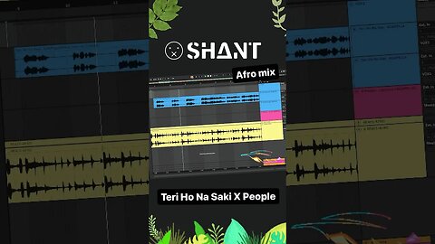 Teri Ho Na Saki X People -Shant Afro Mashup,the making #shortsvideo #youtubeshorts #mashup #making