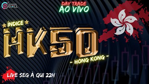 HK50 DAY TRADE AO VIVO, OPERANDO 🇱🇷 US30 🇭🇰 HK50 COMO OPERAR CORRETORA DE FOREX COM GERENCIAMENTO