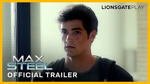 Max Steel | Official Trailer | Coming to Lionsgate Play on March 24