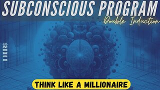 Subconscious program - Think Like a Millionaire