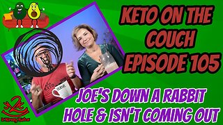Keto on the couch- episode 105
