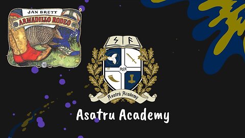 Asatru Academy: Armadillo Rodeo