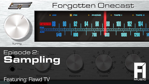 Forgotten OneCast Episode 2 - Sampling with FlawdTV