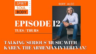 SSB 12 - 'TALKING MUSIC WITH KARAN, THE ARMENIAN - IN YEREVAN! - 6th APRIL 2023
