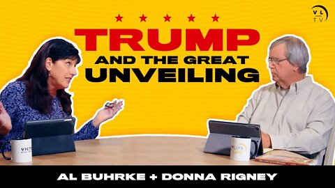 Trump and the Great Unveiling! (feat. Donna Rigney) | Victory Life Today