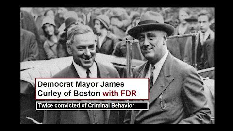 The Dirty Locked Away History of the Democrat Party: Mayor James Curley of Boston