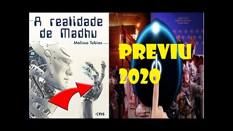 A REALIDADE DE MADHU, O LIVRO 2014 QUE PREVIU 2020