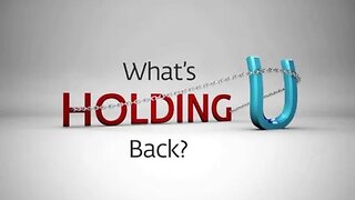 What's holding you back. Wed 08FEB23