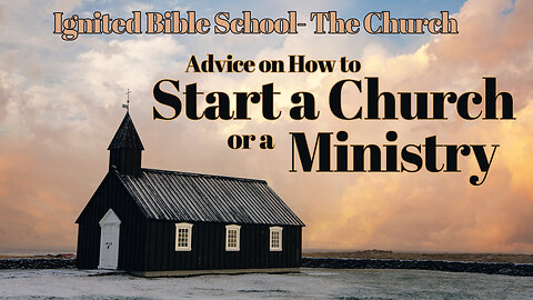 Advice On Starting a New Church or Ministry