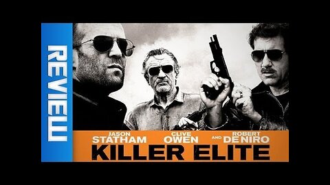 Killer Elite - Reel-Time Reviews