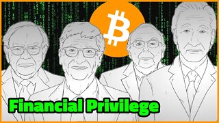 Financial Privilege - Bitcoin Fixes THIS