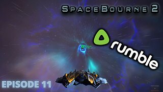 War Is Almost Won, Who's Next? - Spacebourne 2 - 11