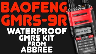 Baofeng GMRS-9R Review - Overview, Demonstration & Range Test Of Baofeng's New Waterproof GMRS Radio