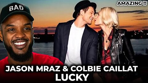 🎵 Jason Mraz & Colbie Caillat - Lucky REACTION