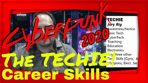 Cyberpunk 2020 Techie Career Skills Overview - Cyberpunk 2077 Lore