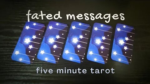 Fated Messages Pick a Card Intuitive Tarot Reading Insights