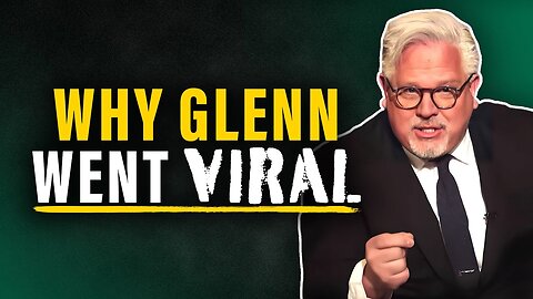 Glenn’s MUST HEAR Rant on Corruption Has NEVER Been More Important