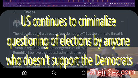 US continues to criminalize challenging elections for any who opposes the regime-SheinSez 234