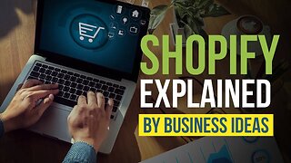 Shopify Explained by Business Ideas