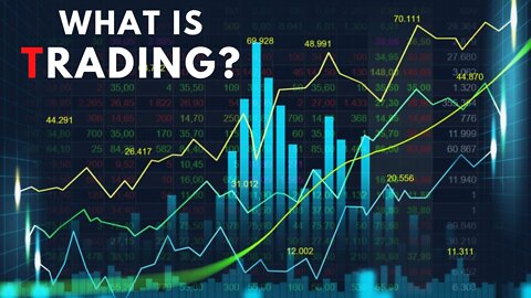 What Is Trading? How It's Work?