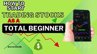 How To Start Trading Stocks as A Total Beginner