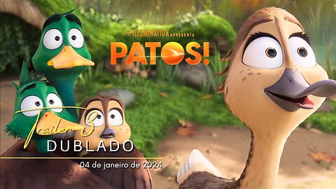 Patos! | Trailer oficial 3 | Dublado | 2024