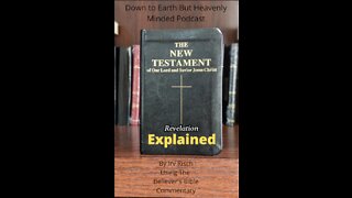 The New Testament Explained, On Down to Earth But Heavenly Minded Podcast, Revelation Introduction