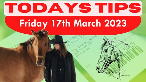 Friday 17th March 2023 Super 9 Free Horse Race Tips #cheltenhamfestival