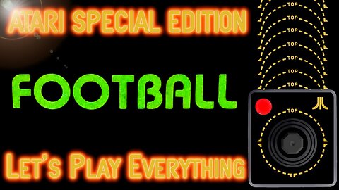 Let's Play Everything: Football (Atari)