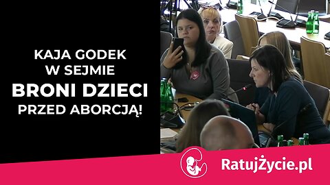 Kaja Godek broni dzieci w Sejmie przed aborcją!
