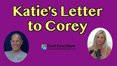 Katie's Letter to Corey