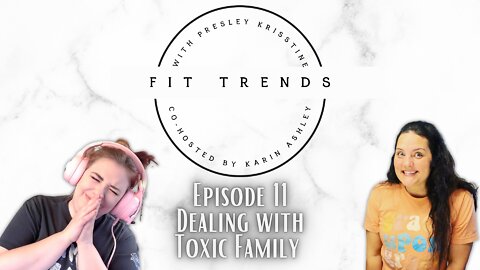 Episode 11: Dealing with Toxic Family