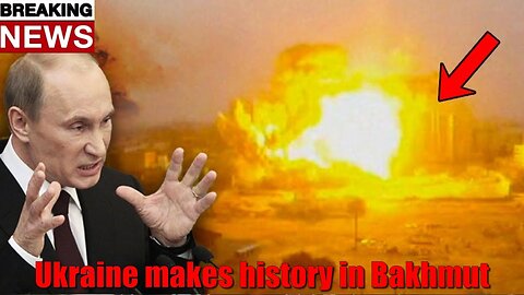 Ukraine makes history in Bakhmut | End russia military power