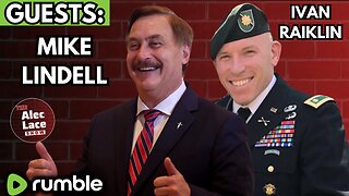 Guests: Mike Lindell & Ivan Raiklin | A Biden Migrant Murdered Laken Riley | The Alec Lace Show