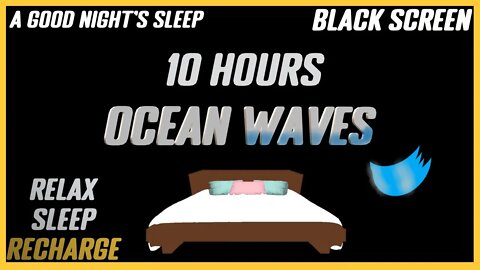 Fall asleep quickly with Ocean Waves 10hrs