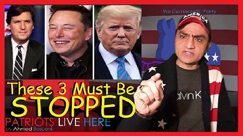 The Democrats Want These Three STOPPED!! President Donald J. Trump, Elon Musk and Tucker Carlson