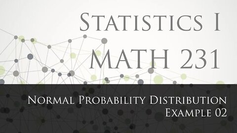 Normal Probability Distribution: Example 02