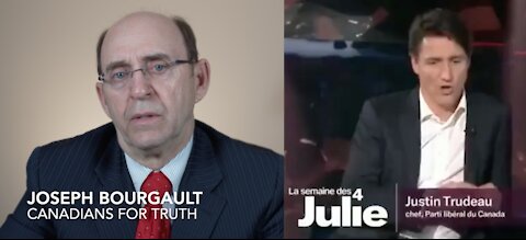 MUST SEE!! [Urgent Response to PM Justin Trudeau] Joseph Bourgault, President of Canadians For Truth